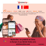 Comment trouver vos produits sur internet et les acheter facilement avec acheteenchine.com