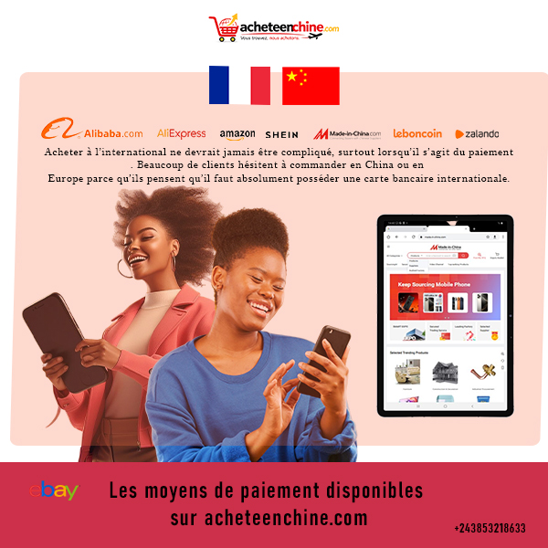 💳 Les moyens de paiement disponibles sur acheteenchine.com